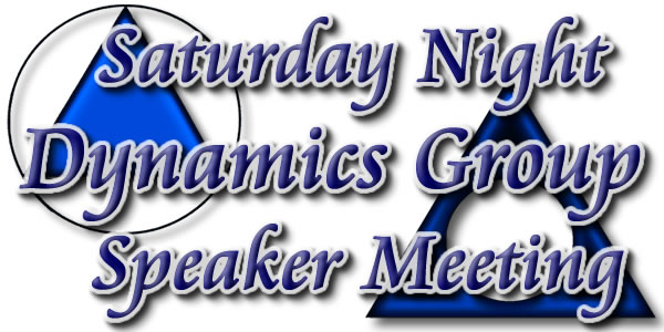 alcoholics anonymous, al-anon & alateen speaker mp3 - saturday night dynamics group - anahiem california